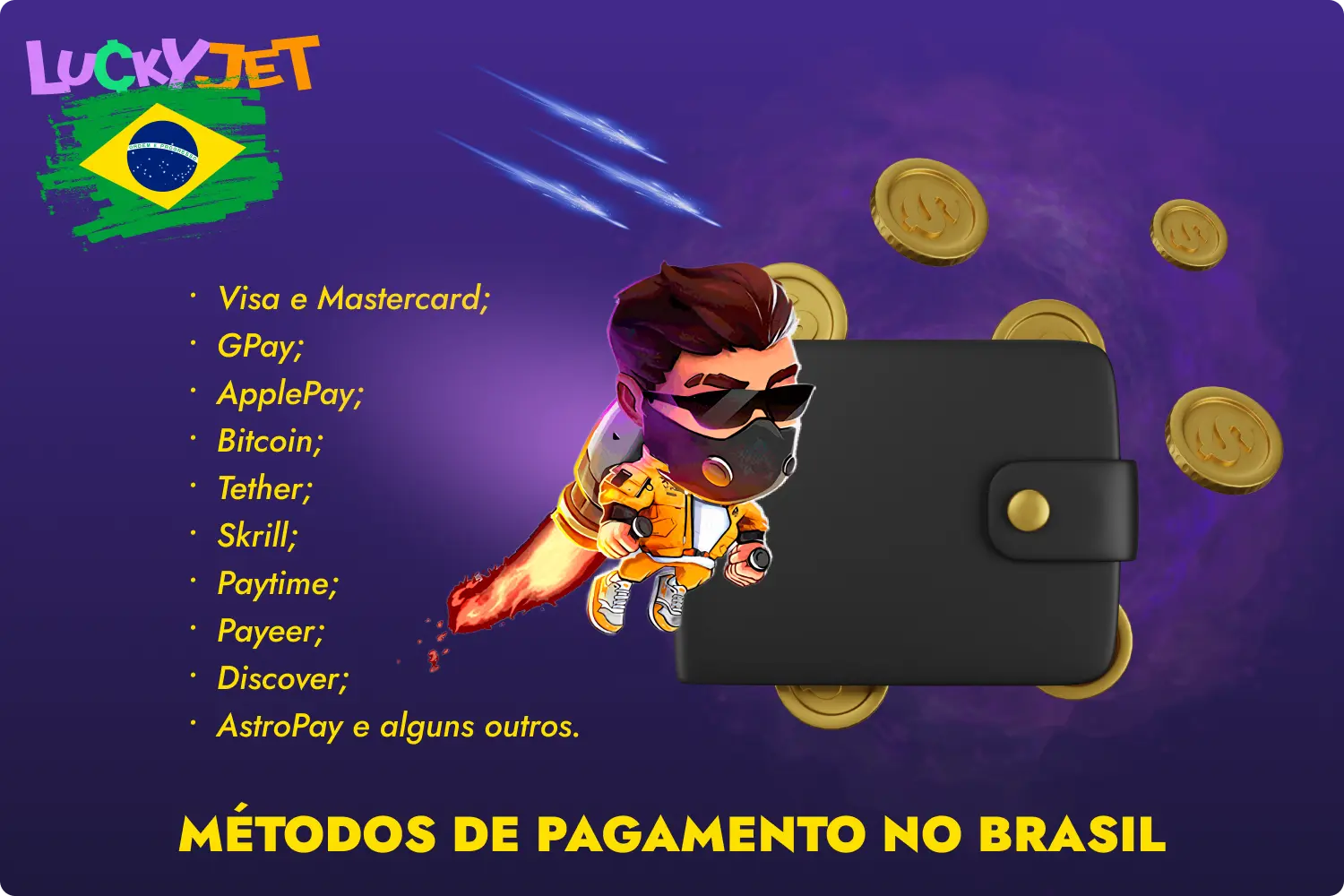 Os jogadores do Brasil poderão usufruir de todas as funcionalidades do Lucky Jet depois de depositarem e levantarem fundos se ganharem