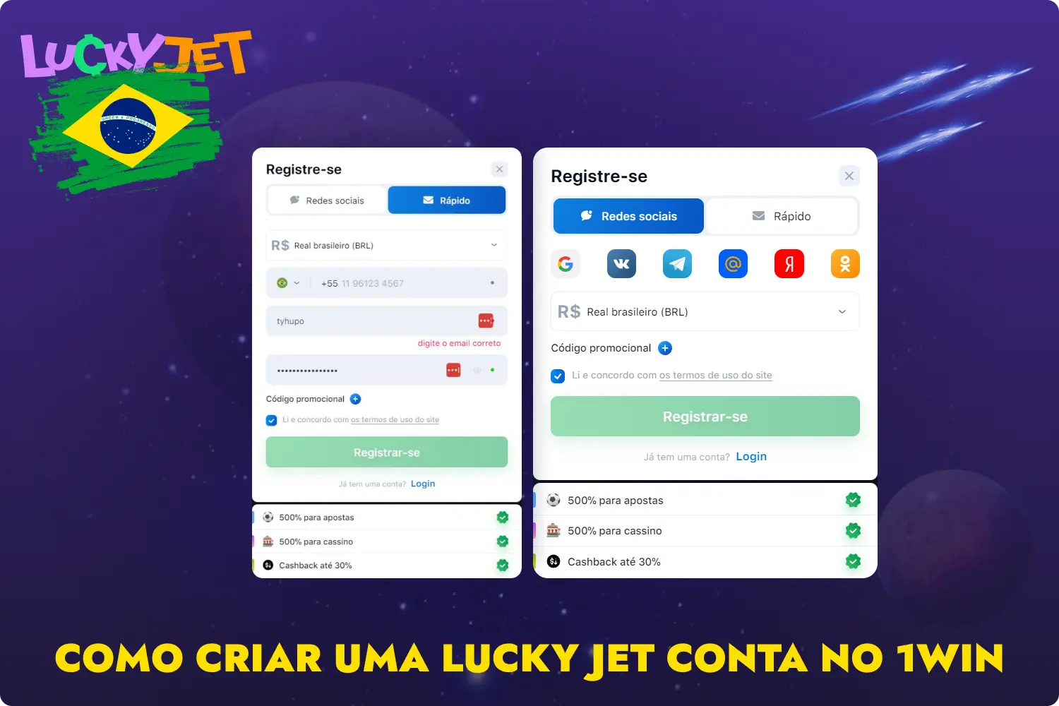 Para se inscrever no 1win Casino e jogar Lucky Jet a dinheiro, os brasileiros podem utilizar o registo rápido ou inscrever-se através das redes sociais